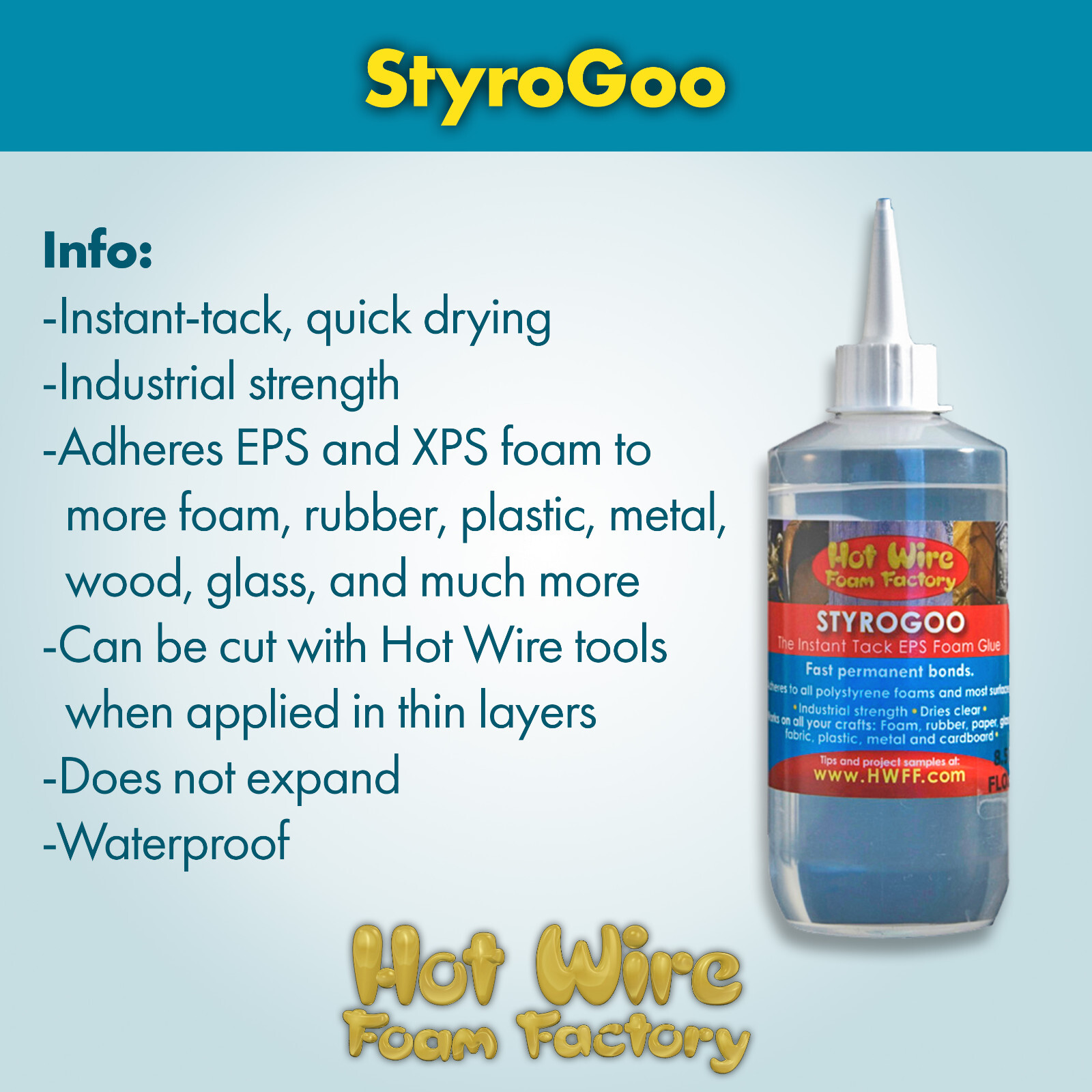 Hot Wire Foam Factory StyroGoo Foam-Safe Adhesive Glue (Clear) #028SG-8.5